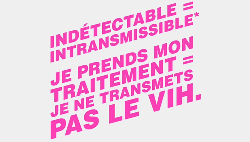 Campagne VIH « Indétectable=Intransmissible »