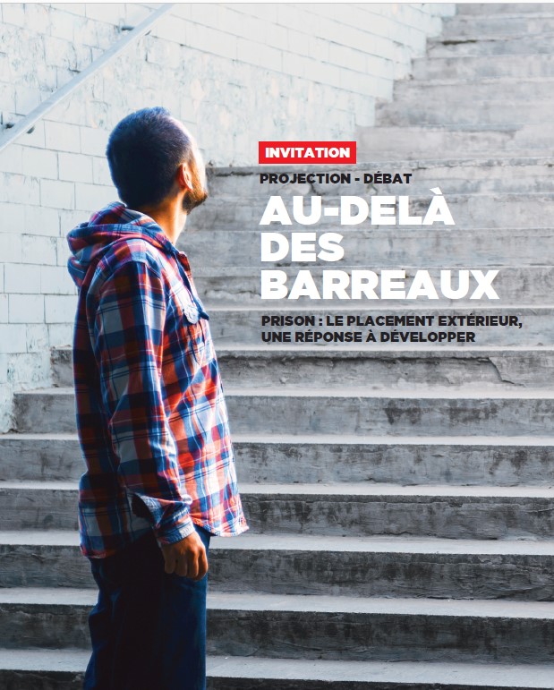 28/11 : Projection du documentaire « Au-delà des barreaux  » suivie d’une table ronde sur le placement extérieur